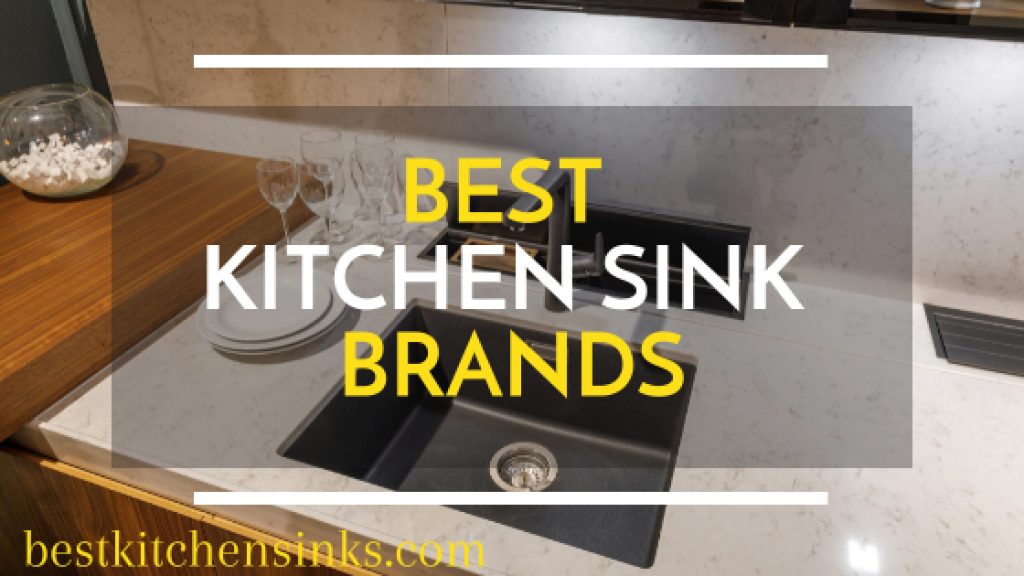 Kitchen sink Brand ( Detail brand review)
